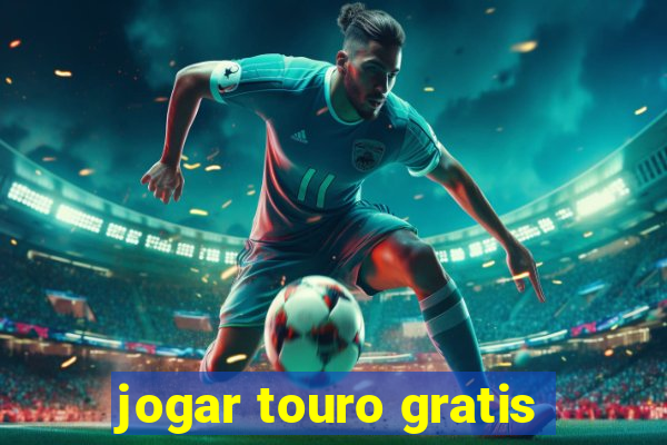 jogar touro gratis